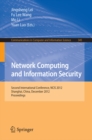 Network Computing and Information Security : Second International Conference, NCIS 2012, Shanghai, China, December 7-9, 2012, Proceedings - eBook