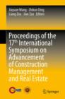 Proceedings of the 17th International Symposium on Advancement of Construction Management and Real Estate - eBook