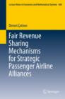 Fair Revenue Sharing Mechanisms for Strategic Passenger Airline Alliances - eBook