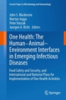 One Health: The Human-Animal-Environment Interfaces in Emerging Infectious Diseases : Food Safety and Security, and International and National Plans for Implementation of One Health Activities - eBook