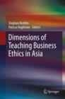 Dimensions of Teaching Business Ethics in Asia - eBook