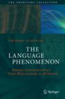 The Language Phenomenon : Human Communication from Milliseconds to Millennia - eBook