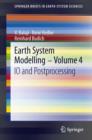 Earth System Modelling - Volume 4 : IO and Postprocessing - eBook