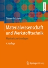 Materialwissenschaft und Werkstofftechnik : Physikalische Grundlagen - eBook