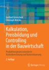 Kalkulation, Preisbildung und Controlling in der Bauwirtschaft : Produktionsprozessorientierte Kostenberechnung und Kostensteuerung - eBook