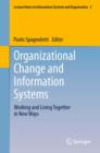 Organizational Change and Information Systems : Working and Living Together in New Ways - eBook