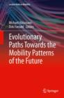 Evolutionary Paths Towards the Mobility Patterns of the Future - eBook