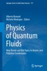 Physics of Quantum Fluids : New Trends and Hot Topics in Atomic and Polariton Condensates - eBook