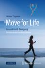 Move for Life : Gesund durch Bewegung - eBook