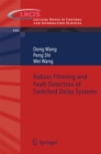 Robust Filtering and Fault Detection of Switched Delay Systems - eBook