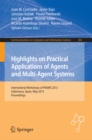 Highlights on Practical Applications of Agents and Multi-Agent Systems : International Workshops of PAAMS 2013, Salamanca, Spain, May 22-24, 2013. Proceedings - eBook