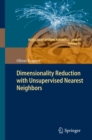 Dimensionality Reduction with Unsupervised Nearest Neighbors - eBook