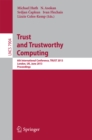 Trust and Trustworthy Computing : 6th International Conference, TRUST 2013, London, UK, June 17-19, 2013, Proceedings - eBook