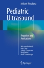 Pediatric Ultrasound : Requisites and Applications - eBook