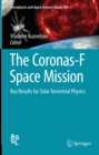 The Coronas-F Space Mission : Key Results for Solar Terrestrial Physics - eBook