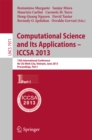 Computational Science and Its Applications -- ICCSA 2013 : 13th International Conference, Ho Chi Minh City, Vietnam, July 24-27, 2013, Proceedings, Part I - eBook