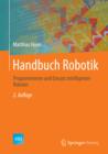 Handbuch Robotik : Programmieren und Einsatz intelligenter Roboter - eBook