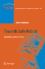 Towards Safe Robots : Approaching Asimov's 1st Law - eBook