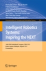 Intelligent Robotics Systems: Inspiring the NEXT : 16th FIRA RoboWorld Congress, Fira 2013, Kuala Lumpur, Malaysia, August 24-29, 2013. Proceedings - eBook