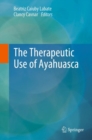 The Therapeutic Use of Ayahuasca - eBook