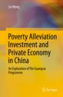 Poverty Alleviation Investment and Private Economy in China : An Exploration of The Guangcai Programme - eBook