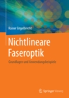 Nichtlineare Faseroptik : Grundlagen und Anwendungsbeispiele - eBook
