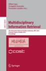Multidisciplinary Information Retrieval : 6th Information Retrieval Facility Conference, IRFC 2013, Limassol, Cyprus, October 7-9, 2013, Proceedings - eBook