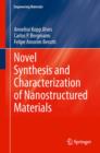 Novel Synthesis and Characterization of Nanostructured Materials - eBook