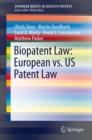 Biopatent Law: European vs. US Patent Law - eBook