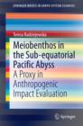 Meiobenthos in the Sub-equatorial Pacific Abyss : A Proxy in Anthropogenic Impact Evaluation - eBook