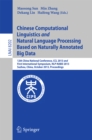 Chinese Computational Linguistics and Natural Language Processing Based on Naturally Annotated Big Data : 12th China National Conference, CCL 2013 and First International Symposium, NLP-NABD 2013, Suz - eBook