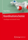 Koordinationschemie : Grundlagen und aktuelle Trends - eBook
