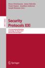 Security Protocols : 21st International Workshop, Cambridge, UK, March 19-20, 2013, Revised Selected Papers - eBook