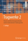 Tragwerke 2 : Theorie und Berechnungsmethoden statisch unbestimmter Stabtragwerke - eBook