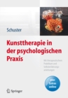 Kunsttherapie in der psychologischen Praxis : Mit therapeutischem Praktikum und Selbsterfahrungsanleitungen - eBook