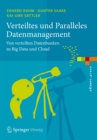 Verteiltes und Paralleles Datenmanagement : Von verteilten Datenbanken zu Big Data und Cloud - eBook