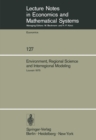 Environment, Regional Science and Interregional Modeling : Proceedings of the International Conference on Regional Science, Energy and Environment II, Louvain, May 1975 - eBook