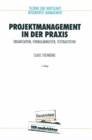 Projektmanagement in der Praxis : Organisation, Formularmuster, Textbausteine - eBook