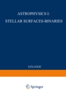 Astrophysik I: Sternoberflachen-Doppelsterne / Astrophysics I: Stellar-Surfaces-Binaries - eBook