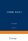 Cosmic Rays I / Kosmische Strahlung I - eBook