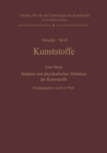 Kunststoffe. Struktur, physikalisches Verhalten und Prufung : Erster Band: Struktur und physikalisches Verhalten der Kunststoffe - eBook