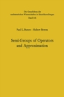 Semi-Groups of Operators and Approximation - eBook
