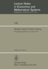 Multiple Criteria Problem Solving : Proceedings of a Conference Buffalo, N.Y. (U.S.A), August 22 - 26, 1977 - eBook