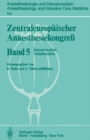 Zentraleuropaischer Anaesthesiekongre : Intensivmedizin Notfallmedizin - eBook