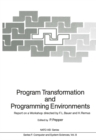 Program Transformation and Programming Environments : Report on a Workshop, Munich, Germany, 12 to 16 September 1983 - eBook