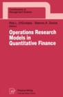 Operations Research Models in Quantitative Finance : Proceedings of the XIII Meeting EURO Working Group for Financial Modeling University of Cyprus, Nicosia, Cyprus - eBook