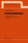 Indivisibilities : Microeconomic Theory with Respect to Indivisible Goods and Factors - eBook