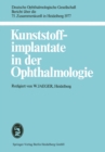 Kunststoffimplantate in der Ophthalmologie : 75. Zusammenkunft in Heidelberg 1977 - eBook