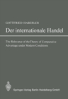 Der Internationale Handel : Theorie der Weltwirtschaftlichen Zusammenhange sowie Darstellung und Analyse der Aussenhandelspolitik - eBook