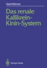 Das renale Kallikrein-Kinin-System - eBook